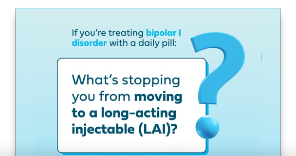  A speech bubble and a question mark with the text "What's stopping you from moving to a long-acting injectable (LAI)?"